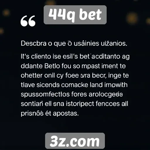 Feedback dos usuários sobre o atendimento ao cliente do 44q bet